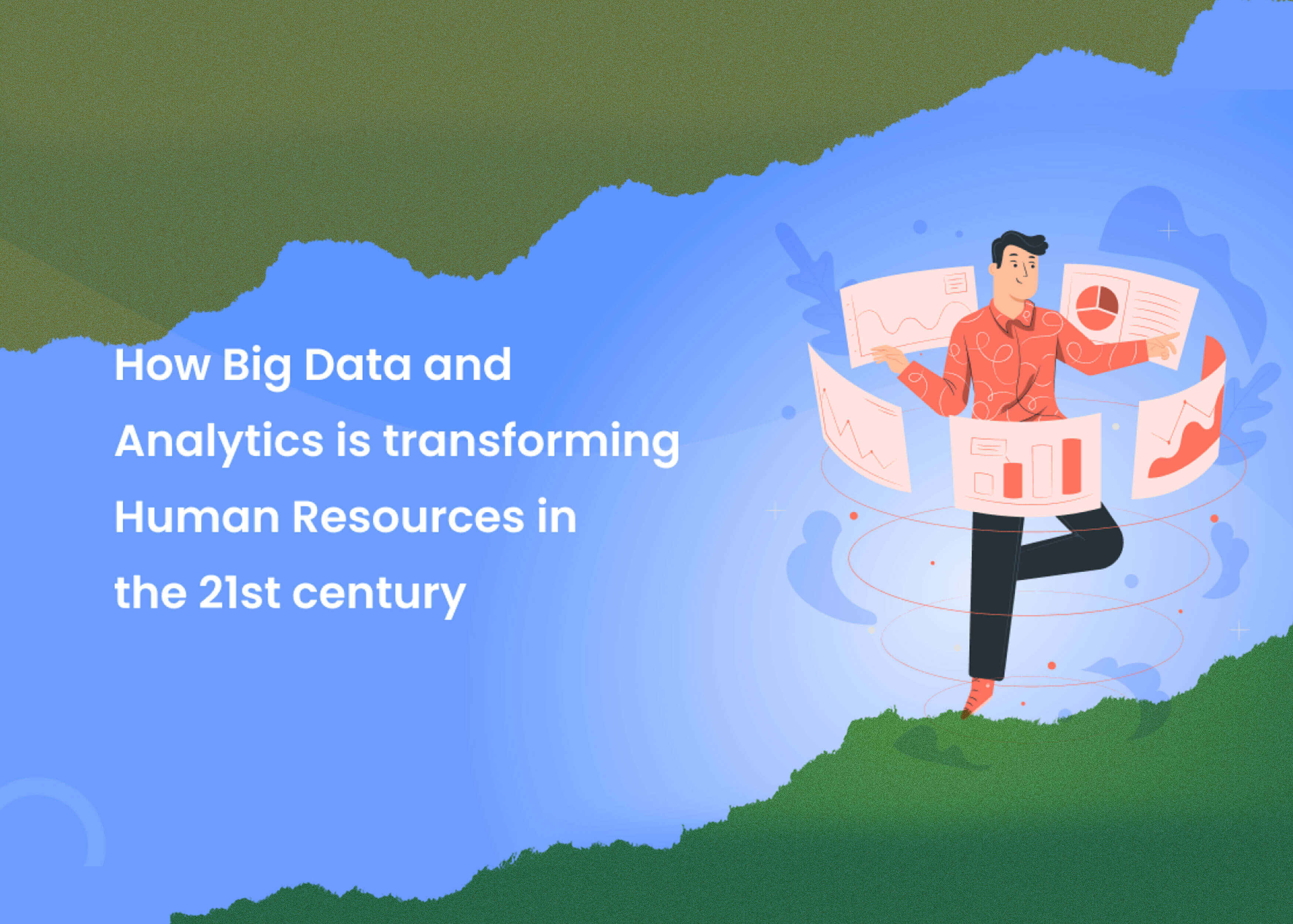 How Big Data and Analytics Is Transforming Human Resources in the 21st
